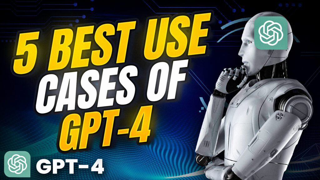 best ways to use gpt 4