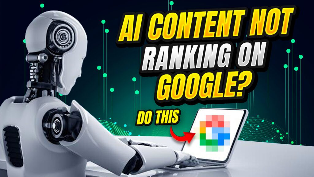 AI Content Not Ranking On Google (1)